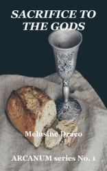 Sacrifice to the Gods