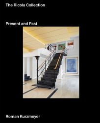 The Ricola Collection : Present and Past