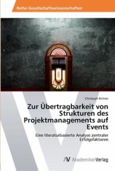 Zur Übertragbarkeit Von Strukturen des Projektmanagements Auf Events