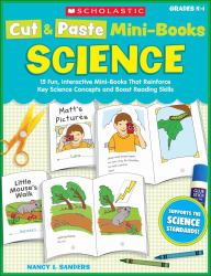 Science : 15 Fun, Interactive Mini-Books That Reinforce Key Science Concepts and Boost Reading Skills
