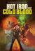 Hot Iron and Cold Blood : An Anthology of the Weird West Hot Iron and Cold Blood : An Anthology of the Weird West