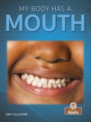 My Body Has a Mouth