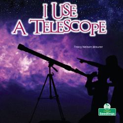 I Use a Telescope