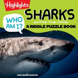 Who Am I? Sharks and Other Ocean Animals : A Riddle Puzzle Book