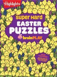 Super Hard Easter Puzzles BrainPLAY : Easter Puzzle and Activity Book with over 75 Brain-Teasing Mazes, Logic Games, Hidden Object Puzzles and More for Kids 7 and Up