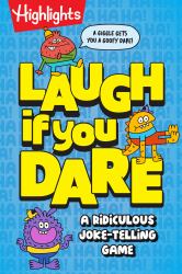Laugh If You Dare : A Ridiculous Joke-Telling Game