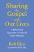 Sharing the Gospel with Our Lives : A Relational Approach to Catholic Youth Ministry