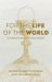 For the Life of the World : Invited to Eucharistic Mission