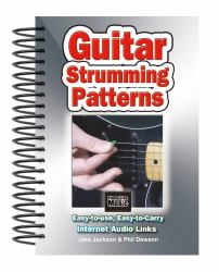 Guitar Strumming Patterns : Easy-To-Use, Easy-to-Carry, One Chord on Every Page