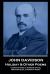 John Davidson - Holiday & Other Poems : 'Larks Intoned a Morning Stave; Nightingales, a Midnight Mass''