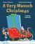 A Very Munsch Christmas : A Holiday Collection A Very Munsch Christmas : A Holiday Collection