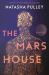 The Mars House : A Novel