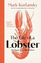 Life of a Lobster : The Beauty of an Ugly Creature