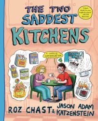 The Two Saddest Kitchens : A Comics Conversation