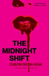 The Midnight Shift : The Korean Bestselling Cult Novel