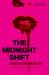 The Midnight Shift : The Korean Bestselling Cult Novel The Midnight Shift : The Korean Bestselling Cult Novel