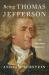 Being Thomas Jefferson : An Intimate History