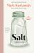 Salt : A World History - 25th Anniversary Edition