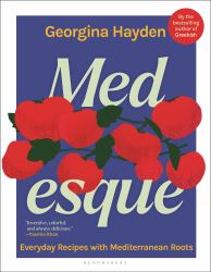 MEDesque : Everyday Recipes with Mediterranean Roots