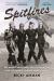 Spitfires : The American Women Who Flew in the Face of Danger During World War II