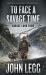 To Face a Savage Time : A Mountain Man Classic Western