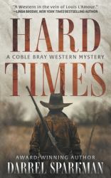 Hard Times : A Coble Bray Western Mystery