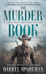 The Murder Book : A Coble Bray Western Mystery