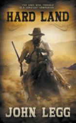 Hard Land : A Classic Western