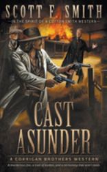 Cast Asunder : A Classic Western Series