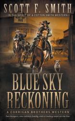 Blue Sky Reckoning (Corrigan Brothers 5)