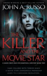 The Killer and the Movie Star : A Novel of Suspense