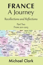 France - a Journey : Part Two