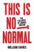 This Is Not Normal : The Collapse of Liberal Britain