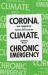 Corona, Climate, Chronic Emergency : War Communism in the Twenty-First Century