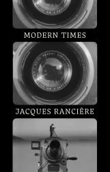 Modern Times : Temporality in Art and Politics