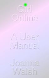 Girl Online : A User Manual