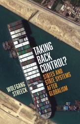 Taking Back Control? : States and State Systems after Globalism