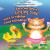 Sara, la Valiente Pata Cantante (Sara, the Brave, Singing Duck) Bilingual Eng/Spa