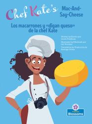 Los Macarrones y de la Chef Kate (Chef Kate's Mac-And-Say-Cheese) Bilingual Eng/Spa