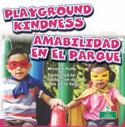 Amabilidad en el Parque (Playground Kindness) Bilingual Eng/Spa