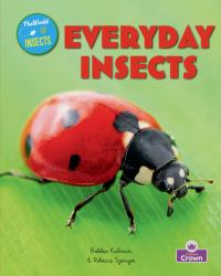 Everyday Insects