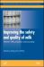 Improving the safety and quality of Milk