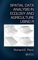Spatial Statistics in Ecology and Agriculture Using R and Geoda
