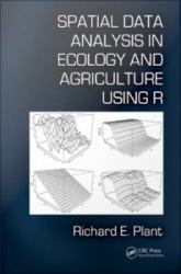 Spatial Statistics in Ecology and Agriculture Using R and Geoda
