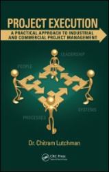 Project Execution : A Practical Approach to Industrial and Commercial Project Management