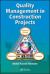 Quality Management in Construction Projects