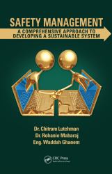 Safety Management : A Comprehensive Approach to Developing a Sustainable System