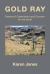 Gold Ray : Poems of Celebration and Concern for the Earth