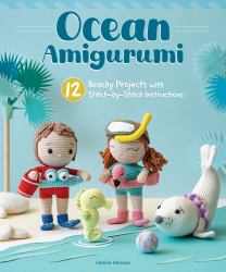 Ocean Amigurumi : 12 Beachy Projects with Stitch-By-Stitch Instructions