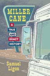 Miller Cane : A True & Exact History